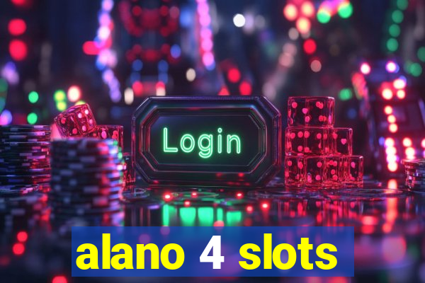 alano 4 slots