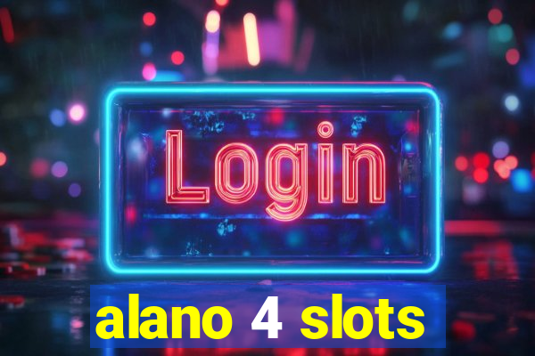 alano 4 slots