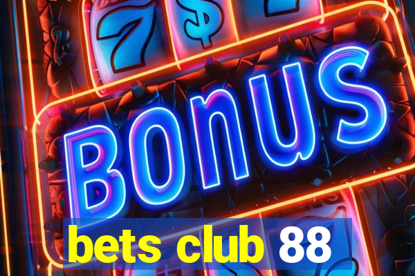 bets club 88