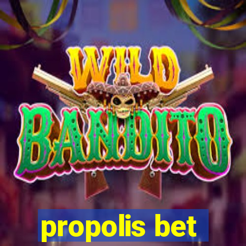 propolis bet