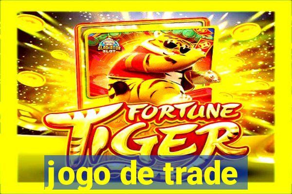 jogo de trade