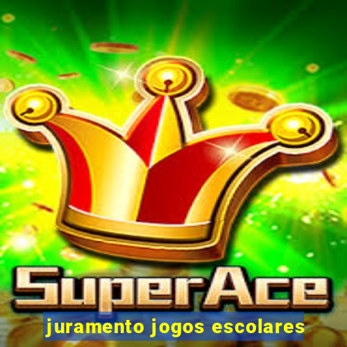 juramento jogos escolares