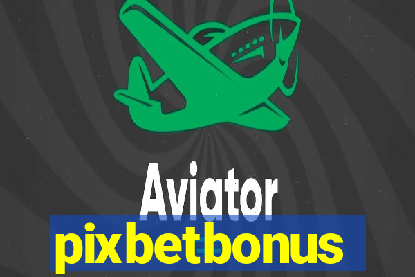 pixbetbonus