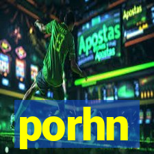 porhn