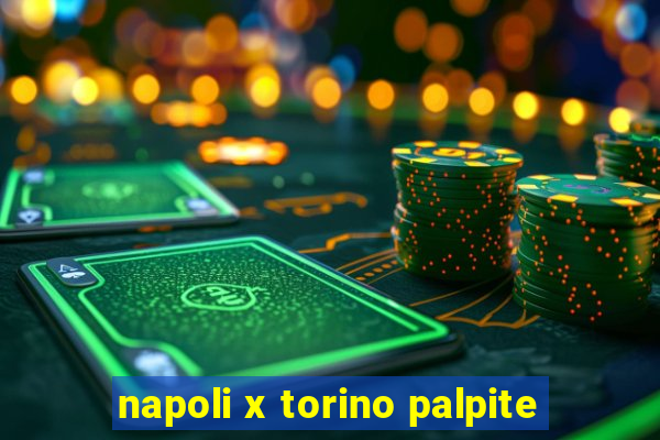 napoli x torino palpite