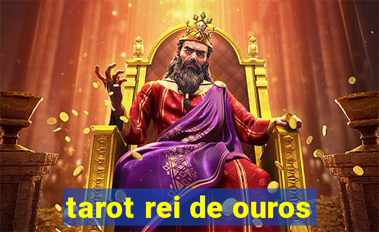 tarot rei de ouros