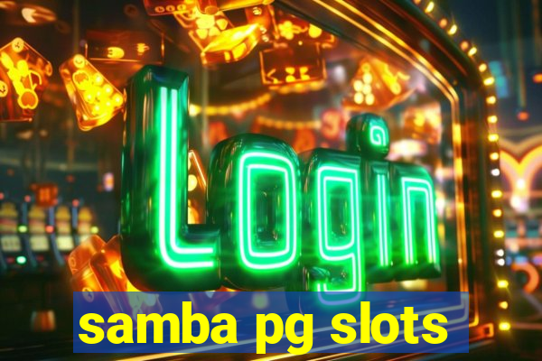 samba pg slots