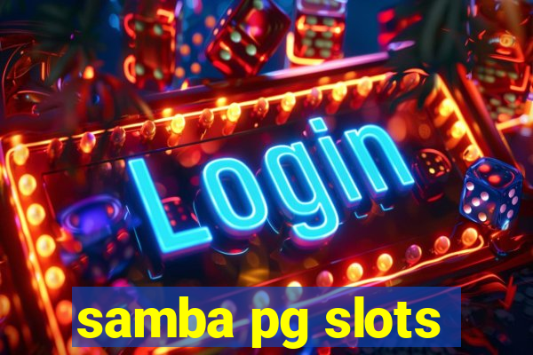 samba pg slots