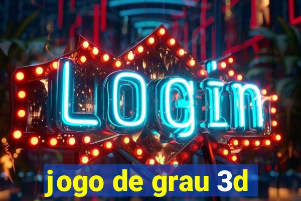 jogo de grau 3d