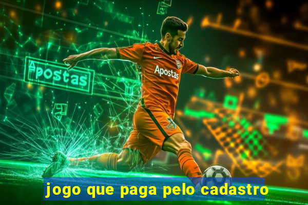 jogo que paga pelo cadastro