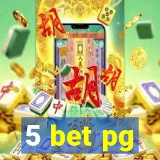 5 bet pg