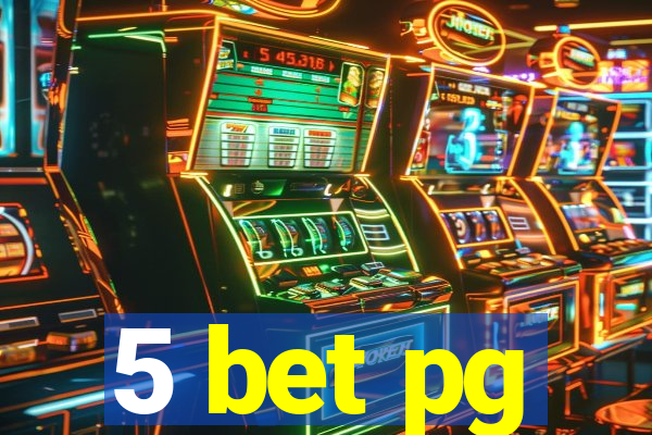 5 bet pg