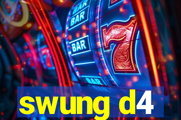 swung d4