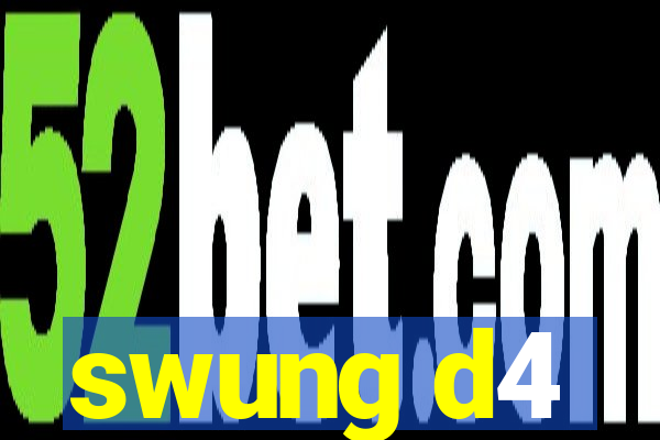 swung d4