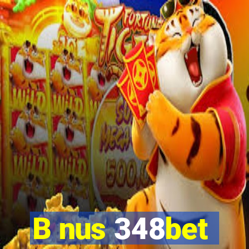 B nus 348bet