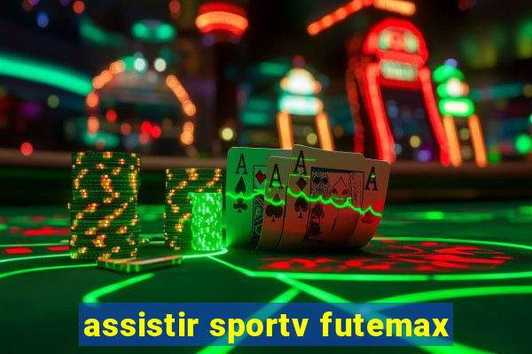 assistir sportv futemax