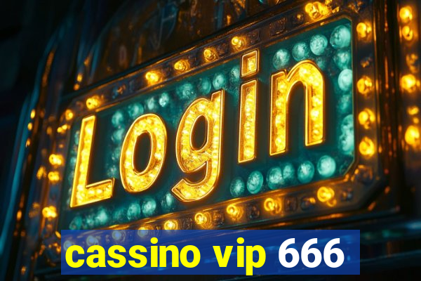 cassino vip 666