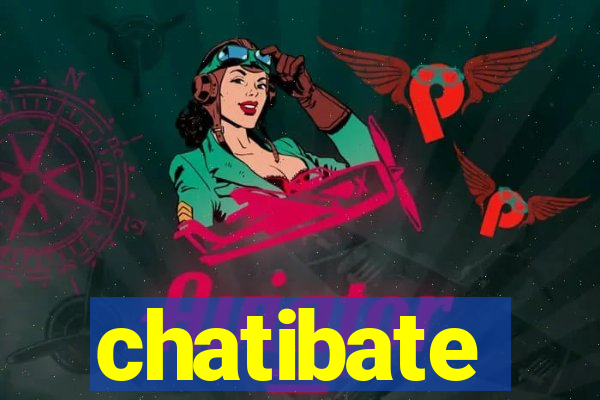 chatibate