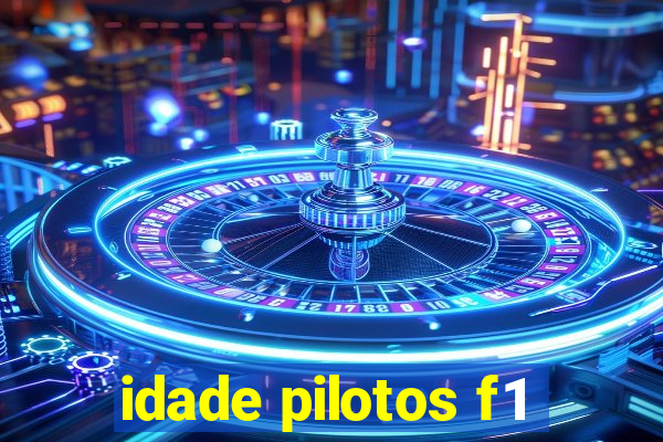 idade pilotos f1