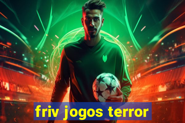 friv jogos terror