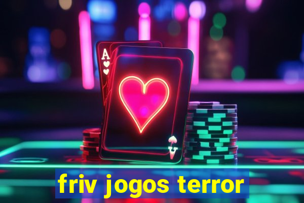 friv jogos terror