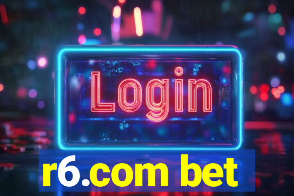 r6.com bet