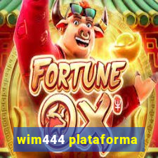 wim444 plataforma