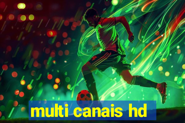 multi canais hd