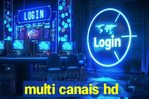 multi canais hd