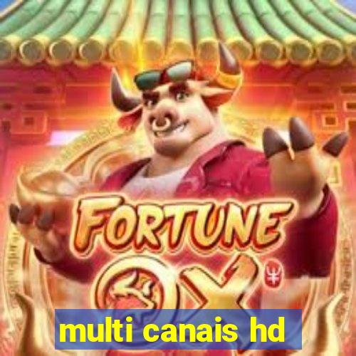 multi canais hd