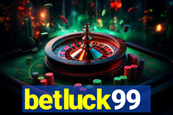 betluck99