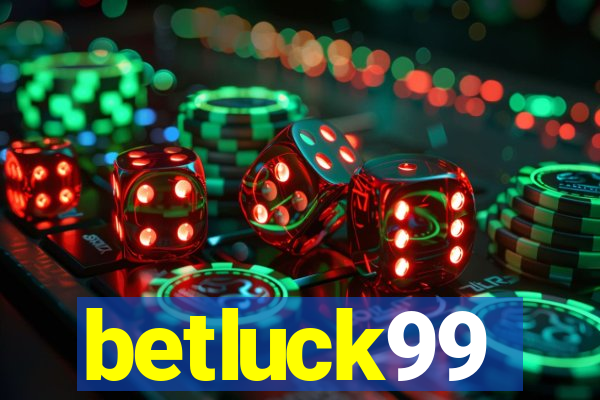 betluck99