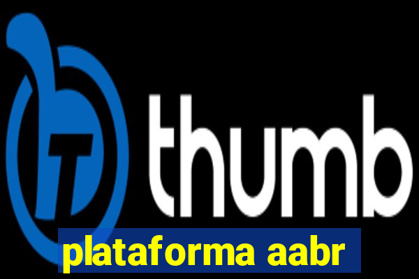 plataforma aabr