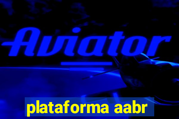 plataforma aabr