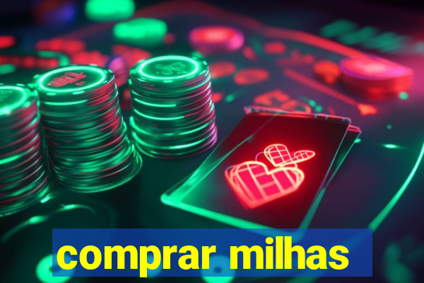 comprar milhas