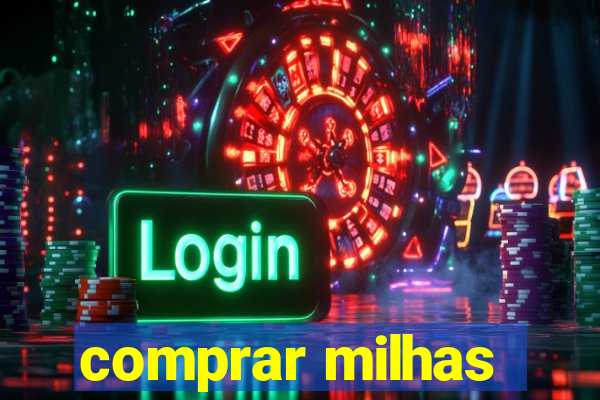 comprar milhas