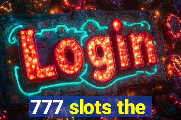 777 slots the