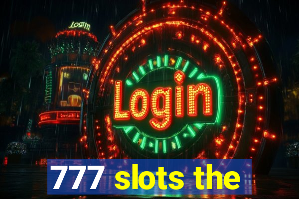 777 slots the