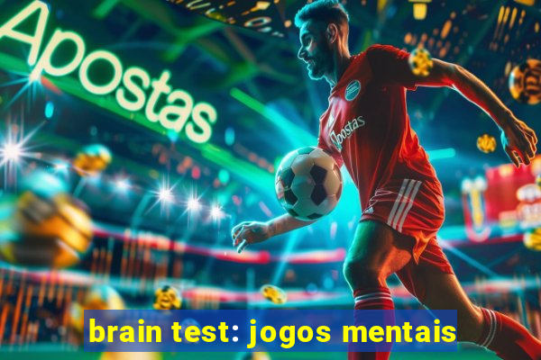 brain test: jogos mentais