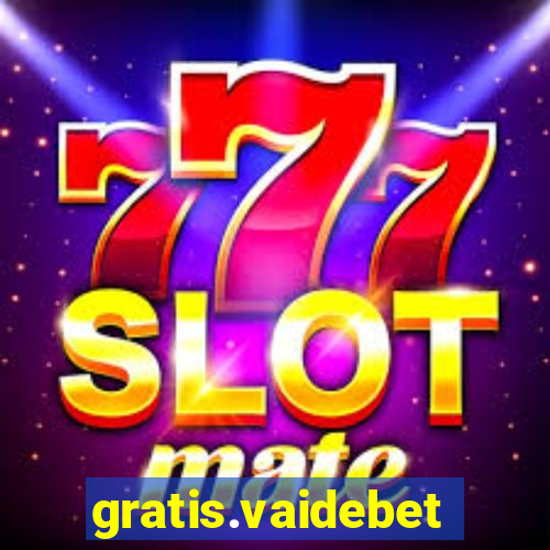 gratis.vaidebet