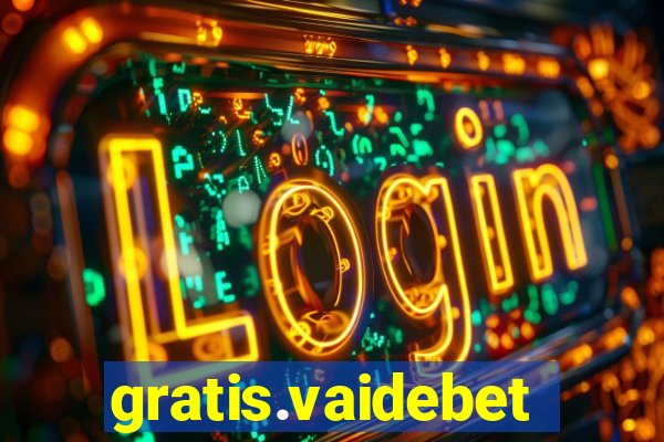 gratis.vaidebet