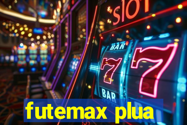 futemax plua