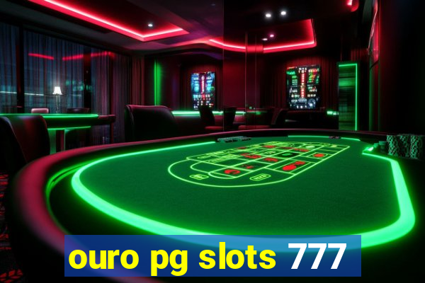 ouro pg slots 777