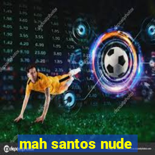 mah santos nude