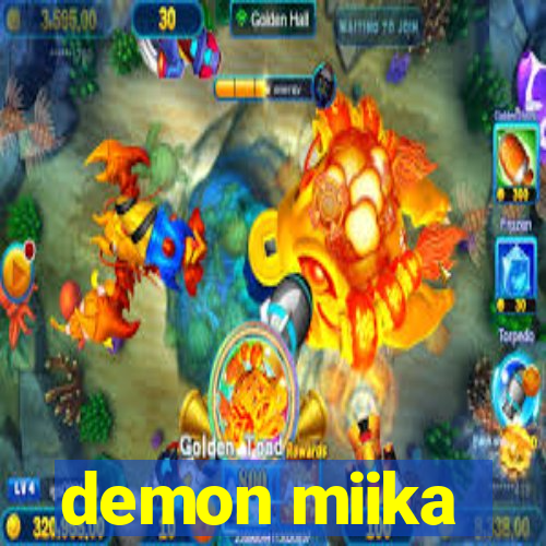 demon miika