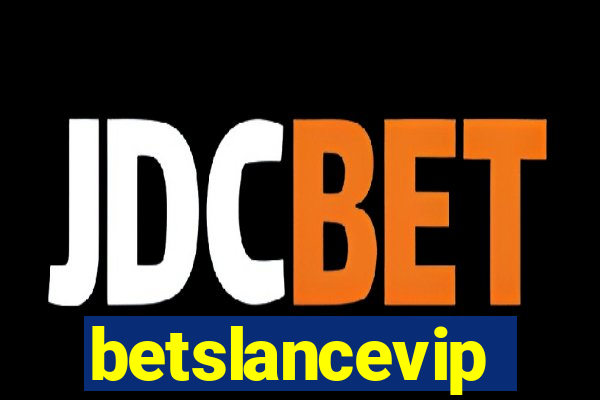 betslancevip