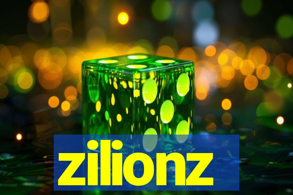 zilionz