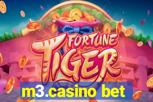 m3.casino bet