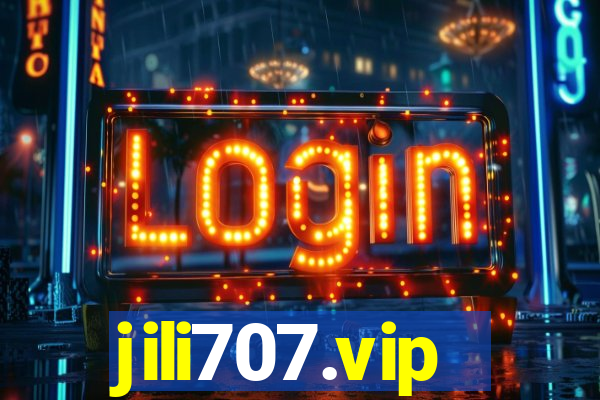 jili707.vip