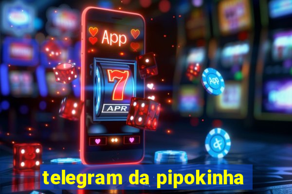 telegram da pipokinha